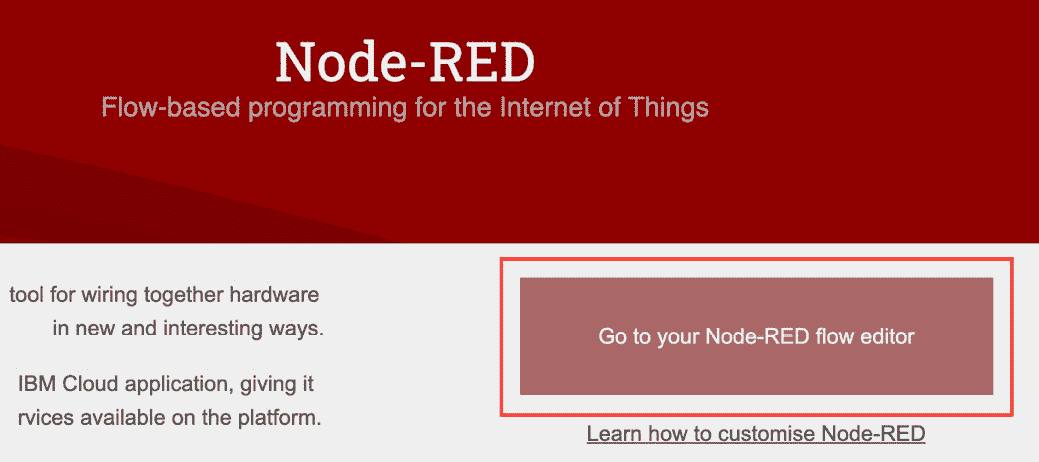 Figure 11.18 – Clicking the Go to your Node-RED flow editor button 
